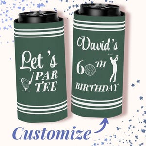 Golf 60th Birthday Can Cooler Personalized Party Favor Custom Drink Sleeve Par Tee Celebration Gift for Him Senior Golf Theme Decoration