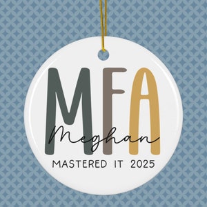 PERSONALIZED Master of Fine Arts Graduation Ornament Keepsake, MFA, BFA, Fine Art Masters Degree, Custom Ceramic Ornaments, Create Your Own