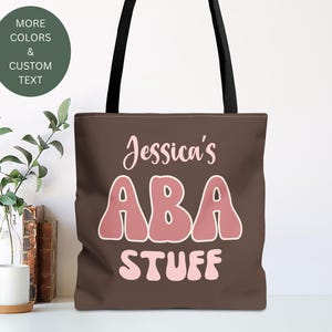 PERSONALIZED ABA Therapist Tote Bag, Customized Applied Behavior Analysis Special Education Teacher Therapy Graduation, Laptop Bag, Book Bag