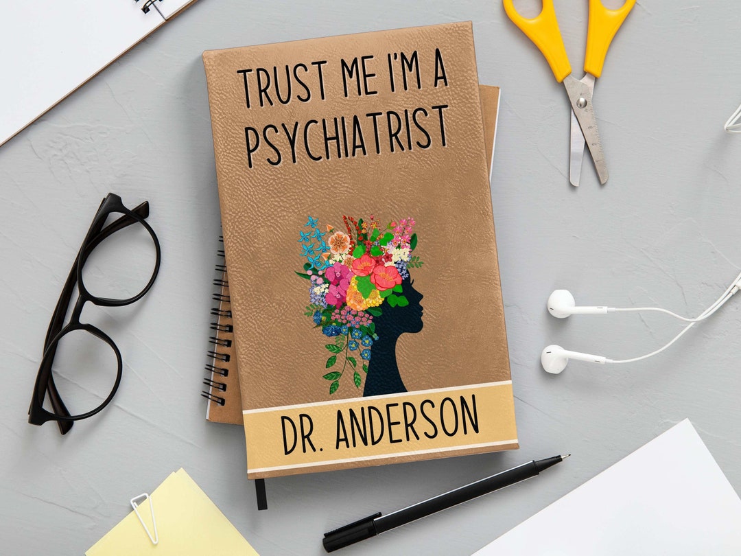 PERSONALIZED PSYCHIATRIST GRADUATION Journal Notebook, Custom