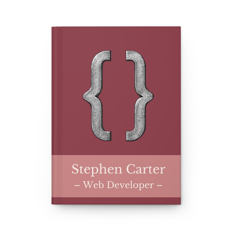 May include: A maroon notebook with a silver bracket symbol on the cover. The bottom section features the name "Stephen Carter" and the title "- Web Developer -" in white text.