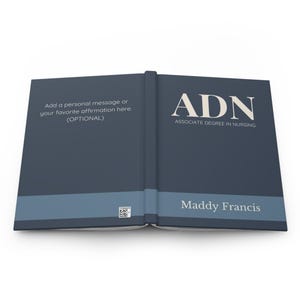 May include: A navy blue journal with the text "ADN ASSOCIATE DEGREE IN NURSING" in white. The journal also includes the name "Maddy Francis" and the option to add a personal message.