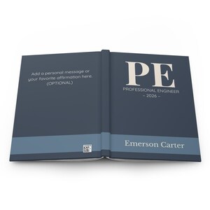 May include: Open navy blue journal with the text "PE PROFESSIONAL ENGINEER - 2026 - Emerson Carter." The left page reads "Add a personal message or your favorite affirmation here. (OPTIONAL)." A light blue stripe accents the cover.