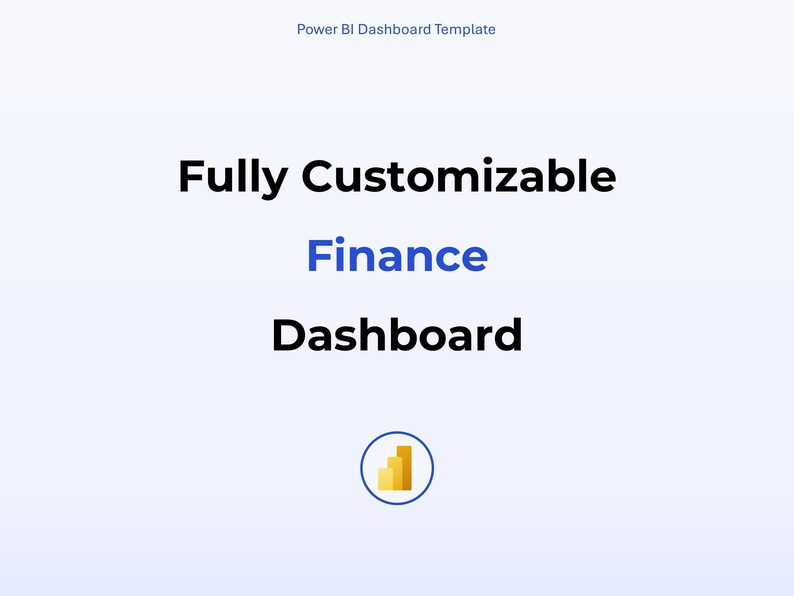 May include: A fully customizable finance dashboard template with a gold bar chart icon. Power BI Dashboard Template.