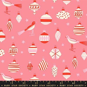 May include: A pink fabric featuring a repeating pattern of Christmas baubles and birds. The baubles are red and white, with diverse designs. The birds are white and red. The text "RUBY STAR SOCIETY" is at the bottom.