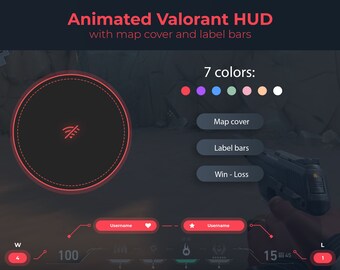 Valorant Overlay in 7 colors, Valorant HUD Animated, Valorant Overlay Minimal, Animated Map Cover, Animated HUD, Win Loss, Twitch Overlay