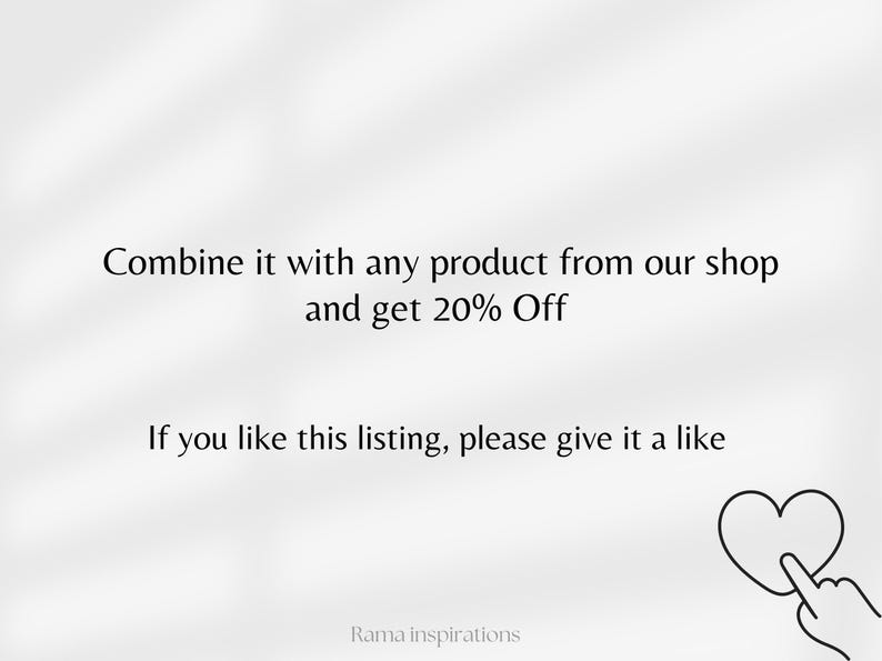 May include: White background with text: "Combine it with any product from our shop and get 20% Off." Below, "If you like this listing, please give it a like." A hand points to a heart icon. "Rama inspirations" is at the bottom.