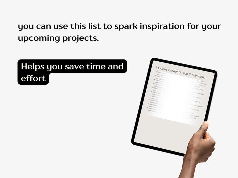 May include: A digital tablet displaying a list titled "Modern Interior Design (Minimalist)". The text "Helps you save time and effort" is visible on the screen.