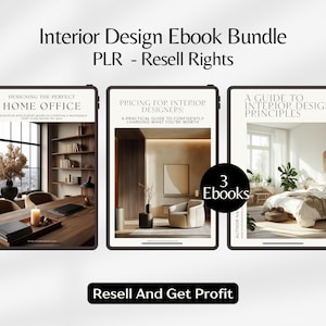 Peut inclure: Un ensemble de livres électroniques intitulé "Interior Design Ebook Bundle" avec "PLR - Resell Rights". L'image présente trois ebooks, dont "Designing the Perfect Home Office" et "Pricing for Interior Designers". Le texte "Resell And Get Profit" est également visible.