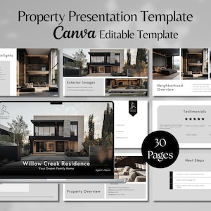 May include: A property presentation template with a modern design. The template includes slides for property highlights, exterior images, neighborhood overview, and testimonials. The template is editable in Canva and has 30 pages.