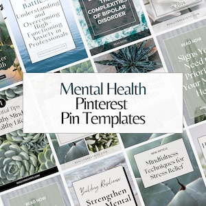 May include: A collage of Pinterest pin templates for mental health topics. The templates feature a variety of images, including succulents, water, and text. The text includes phrases like "Mental Health", "Essential Tips", "Healthy Mind", "Healthy Life", "Signs You Need to Prioritize Your Mental Health", "Mindfulness Techniques for Stress Relief", and "Building Resilience: Strengthen Mental".