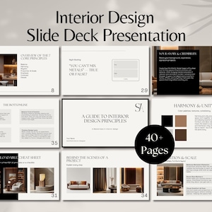 May include: A digital presentation titled "Interior Design Slide Deck Presentation" with multiple slides. The slides cover topics like core principles, design guides, and project details. The presentation includes the text "40+ Pages".