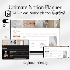 May include: A digital Notion planner template displayed on multiple devices. The image shows a laptop, tablet, and phone with the words "Ultimate Notion Planner" and "ALL-In one Notion planner Template". The planner includes a "Life Planner" and "Productivity" section. The words "Beginner Friendly" are also visible.