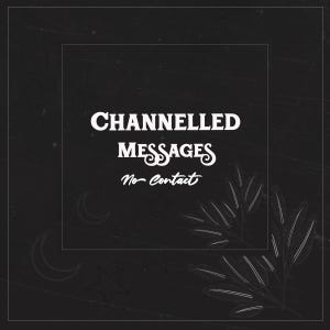 May include: Black square graphic with white text that reads "CHANNELLED MESSAGES No Contact". The design includes a square border, crescent moons, stars, and leaf illustrations. The background has a textured appearance.