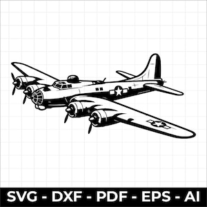 May include: A black and white graphic illustration of a B-17 Flying Fortress bomber aircraft featuring four engines, a cockpit, and military star insignias on the fuselage and wing. The text SVG - DXF - PDF - EPS - AI is displayed below.