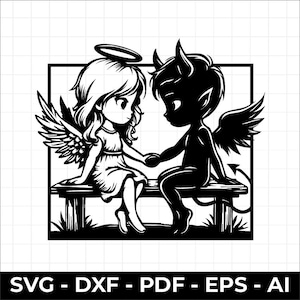 May include: A black and white digital illustration of an angel with a halo and wings sitting on a bench holding hands with a devil figure who has horns, wings, and a tail. The text SVG - DXF - PDF - EPS - AI is printed at the bottom.