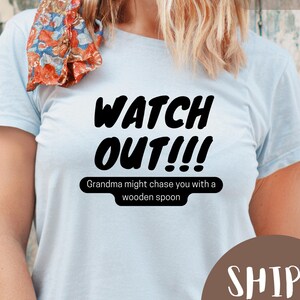 Personalized Funny Grandma Unisex Tee, Mom Birthday Gift Shirt, Family Humor T-Shirt Comical Granny Hilarious Mother&#39;s Day Top memes for fun