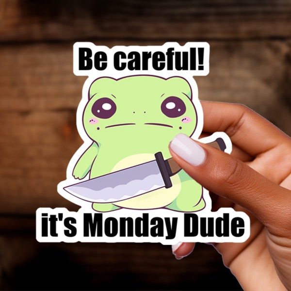 Frosch mit Sticker mit Spruch - "It's Monday Dude"  Montag Humor Aufkleber für Laptop, Handy und Bullet Journals
