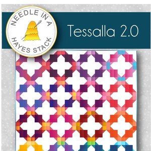 May include: A quilt pattern titled "Tessalla 2.0" with a colorful geometric design. The quilt features a repeating pattern of cross-like shapes in shades of red, orange, yellow, purple, and blue. The quilt measures 64 inches by 80 inches.