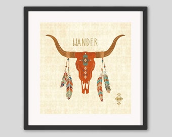 Wander, Rustic Tribal Design Cow Skull and Feathers, Southwestern Art Print Boho Desert Decor