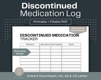 May include: A white printable medication tracker with the title "Discontinued Medication Log." The tracker includes fields for medication, start date, stop date, and reason. The design is minimalist, with the text "Printable + Fillable PDF."