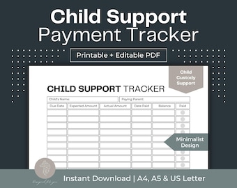 May include: Printable child support payment tracker in a minimalist design. The tracker includes columns for due date, expected amount, actual amount, date paid, balance, and paid. The tracker is available for instant download in A4, A5, and US Letter sizes.