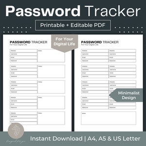 May include: Printable password tracker in a minimalist design. The PDF is editable and includes space for website, username, email, password, and notes. The document is available in A4, A5, and US Letter sizes.