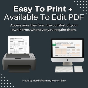 Op de afbeelding: Afbeelding van een printer en een computerscherm met een "CAREGIVER DAILY LOG" formulier. Tekst luidt "Easy To Print + Available To Edit PDF" en "Toegang tot uw bestanden vanuit het comfort van uw eigen huis, wanneer u ze nodig heeft."