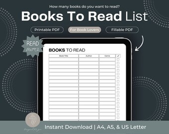 May include: A printable and fillable PDF book list with the title "Books To Read". The list has columns for book title, author, genre, and a checkbox to mark books as read. The list is designed for book lovers and includes an instant download option in A4, A5, and US Letter sizes.