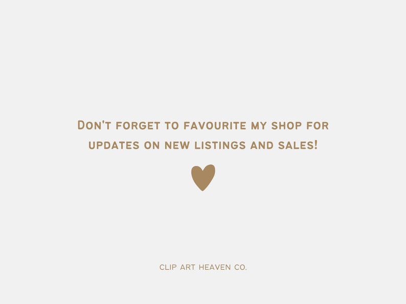 Puede incluir: Fondo beige claro con el texto "&iexcl;NO OLVIDES FAVORITEAR MI TIENDA PARA OBTENER ACTUALIZACIONES SOBRE NUEVOS LISTADOS Y VENTAS!" en fuente serif marr&oacute;n. Un gr&aacute;fico de coraz&oacute;n marr&oacute;n est&aacute; debajo del texto. El texto "CLIP ART HEAVEN CO." est&aacute; en la parte inferior.