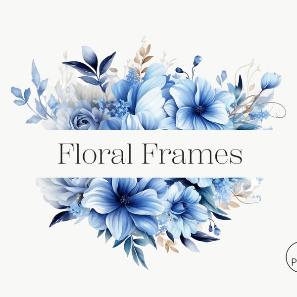 Clipart cadres floraux bleus | 12 PNG transparents | Clipart mariage, bordures aquarelle fleurs poussiéreux