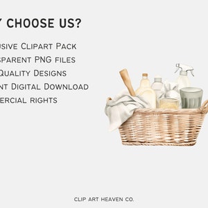 May include: A wicker basket filled with cleaning supplies, including a bottle of washing up liquid, a spray bottle, a wooden scrubbing brush, and a glass jar. The text "WHY CHOOSE US?" is at the top of the image. The text "EXCLUSIVE CLIPART PACK", "TRANSPARENT PNG FILES", "HIGH-QUALITY DESIGNS", "INSTANT DIGITAL DOWNLOAD", and "COMMERCIAL RIGHTS" are listed below the text "WHY CHOOSE US?". The text "CLIP ART HEAVEN CO." is at the bottom of the image.