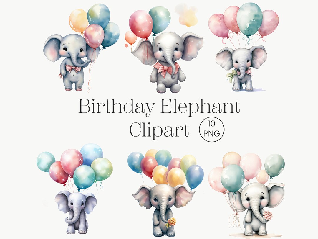 Baby Elephant Balloons Clipart | 10 PNG | Watercolor Birthday Clipart ...