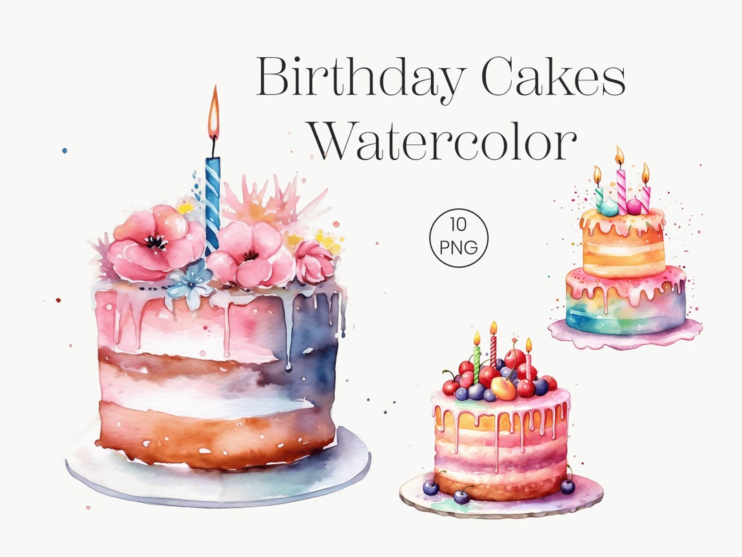 Watercolor Birthday Cakes | 10 Transparent Clipart | Birthday Party ...