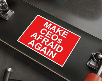 Pegatina de vinilo "Haz que los directores ejecutivos vuelvan a tener miedo" - Defensa gratuita de la atención médica