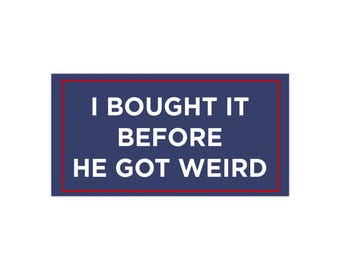 Compré esto antes de que se pusiera raro. Pegatinas de 7,5" × 3,75"
