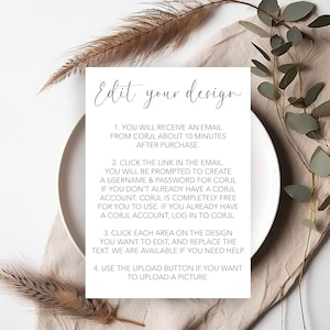 May include: White card with brown text explaining how to edit a design using the Corjl website. The text includes instructions on how to receive an email with a link to edit the design, create a username and password, and upload a picture.
