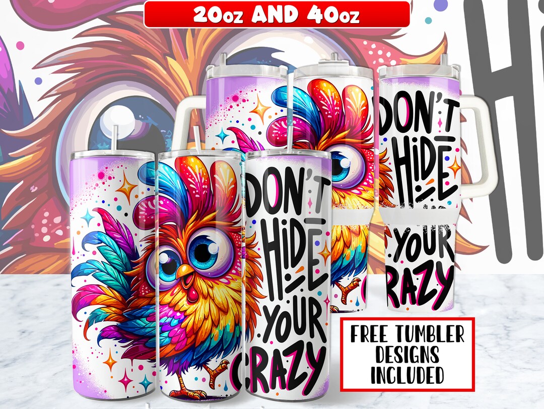 Chicken 20oz and 40oz Tumbler Wrap PNG Design, Crazy Chicken Lady ...