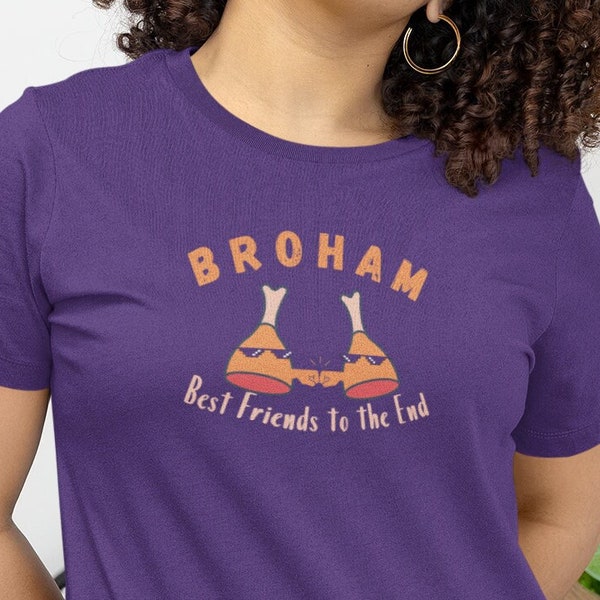 Broham TShirt for BFFs Gift for Bromance Squad Gift for Besties Couple's Gift T-Shirt for Best Friends Tshirt for Couples Date Night