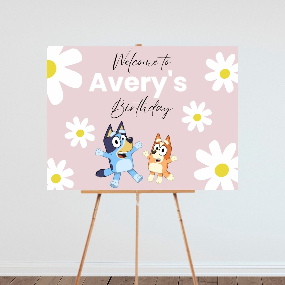 Bluey Welcomesign Editable Bluey Heeler Birthday Welcome Sign Template | Bluey Heeler ...