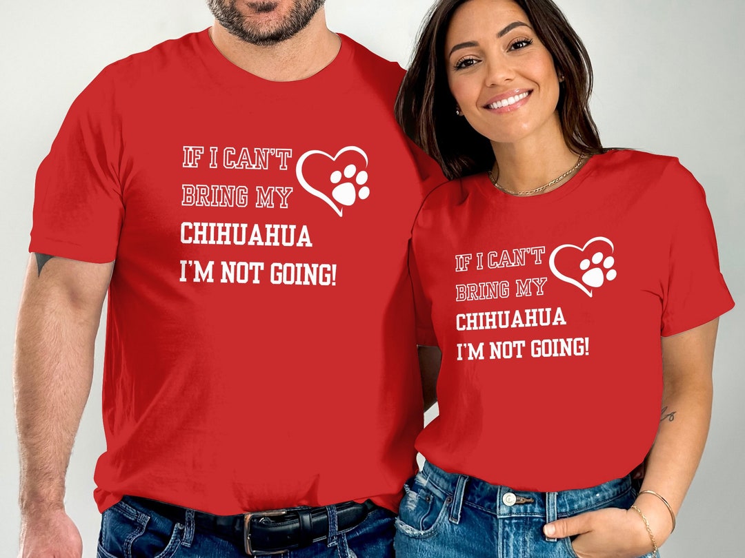 Chihuahua Tshirt Chihuahua Lover Gifts Dog Sweatshirt Dog Etsy