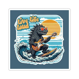 Surfing Godzilla Aufkleber - Live Life Loud, lustiger Vinyl-Aufkleber für Laptops, Wasserflaschen, Skateboards, Kinderzimmer, Sommergefühle