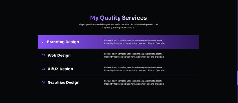 May include: A purple and white graphic design services menu with the text "My Quality Services" at the top. The menu lists four services: Branding Design, Web Design, UI/UX Design, and Graphics Design. Each service is described as "I break down complex user experience problems to create integrity focused solutions that connect billions of people."