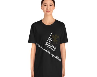 Strong Woman Squats Quote Shirt Fitness Gym Workout Motivational Tee