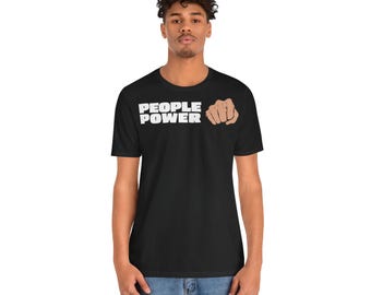 People Power Protest T-Shirt - Bold Social Justice Slogan Design