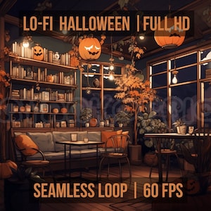 May include: A digital illustration of a cozy cafe decorated for Halloween. The cafe has a large window, a couch, a table with chairs, and a bookshelf filled with books. There are pumpkins, fall leaves, and string lights throughout the cafe. The text "LO-FI HALLOWEEN | FULL HD" is at the top of the image, and the text "SEAMLESS LOOP | 60 FPS" is at the bottom of the image.
