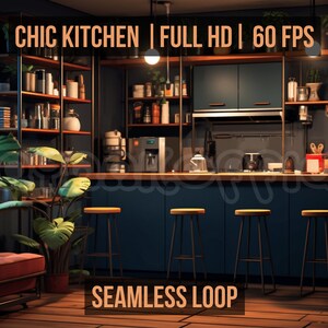 Pode incluir: Uma cozinha moderna com armários azul escuro, uma bancada de madeira e banquetas de bar. Há plantas e um sofá no fundo. O texto "CHIC KITCHEN | FULL HD | 60 FPS" e "SEAMLESS LOOP" é visível na imagem.