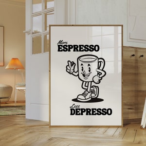 Black More Espresso Less Depresso, Retro Poster, Trendy Wall Art, Cute Quote Print, Coffee Bar Decor, Retro Art Print, Funky Kitchen Print
