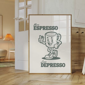 Sage More Espresso Less Depresso, Retro Poster, Trendy Wall Art, Cute Quote Print, Coffee Bar Decor, Retro Art Print, Funky Kitchen Print