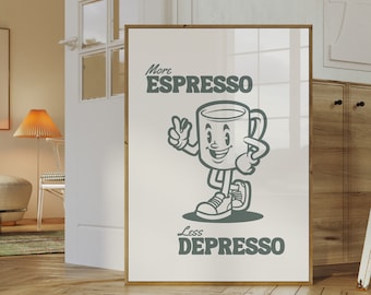 Sage More Espresso Less Depresso, Retro Poster, Trendy Wall Art, Cute Quote Print, Coffee Bar Decor, Retro Art Print, Funky Kitchen Print